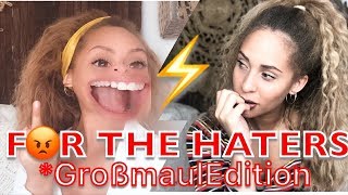 For The Haters | Großmaul Edition | Hatekommentar | Natasha Kimberly
