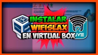 Instalar WIFISLAX en VIRTUAL BOX || HACKEAR REDEs WIFI || TUTOS-PC&ANDROID