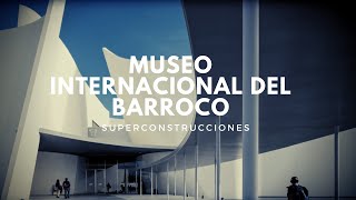 ??Museo Internacional del Barroco