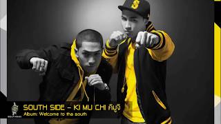 Southside - Ki mu chi คิมูจิ