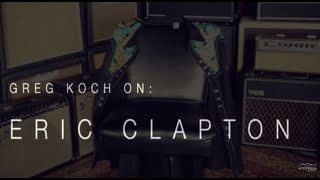 Greg Koch On Eric Clapton • Wildwood Guitars Interview