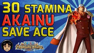Walkthrough for Save Ace Event - Akainu 30 Stamina [One Piece Treasure Cruise]