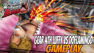 One Piece Burning Blood: Gear 4th Luffy Vs  Doflamingo Gamplay (THOUGHTS)