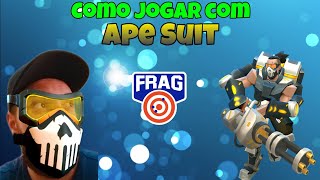 Como jogar com Ape Suit - Frag Pro Shooter #FRAGProShooter