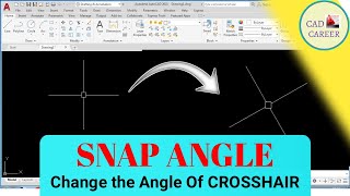 Snapang in AutoCAD | SnapAngle Tips in AutoCAD | CAD CAREER