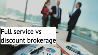 Full service brokerage vs discount brokerage in tamil