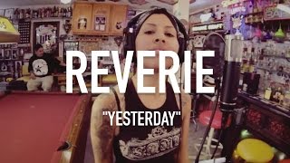 Reverie - Yesterday | TCE MIC CHECK