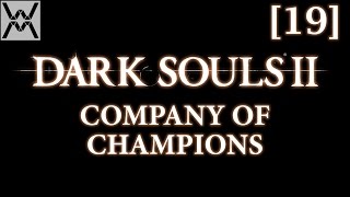 Dark Souls 2 - Ковенант Чемпионов [19] - Нажка.