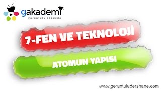 7.Sınıf Fen ve Teknoloji Atomun Yapısı