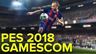PES 2018   Gamescom 2017 Gameplay   Review   interview