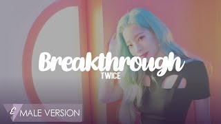 MALE VERSION | TWICE - Breakthrough