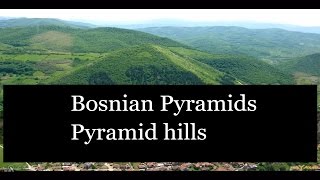 Bosnian pyramids. Pyramid hills