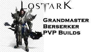 Lost Ark RU/KR - Berserker PvP Guide for Grandmaster