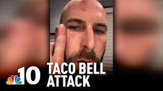 Workers Fired After Video Shows Taco Bell Staff Beating Customers | NBC10 Philadelphia