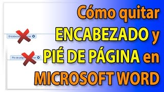 Cómo quitar cabecera y pie de página en Microsoft Word