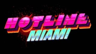 Hotline Miami | Горячая линия Майами Уровень 3