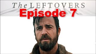 The Leftovers Season 3 Episode 7 Recap Review Breakdown + Easter Eggs