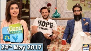 Good Morning Pakistan - Guest: Shahid Afridi & Zeshan Afzal  - 24th May 2017 - ARY Digital