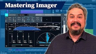 How to use the iZotope Ozone 8 Imager Module - Mastering Plugin