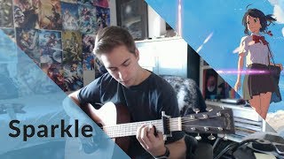 Kimi no Na wa - Sparkle (Fingerstyle Guitar Cover)