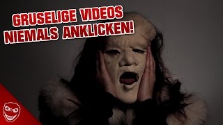 5 gruselige Videos, die ihr AUF KEINEN FALL anklicken dürft!