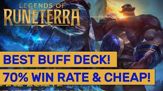 CHEAPEST BUFF & VALUE DECK! 70% Win Rate! Exp Farming Decks! | Legends Of Runeterra