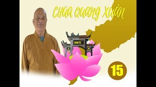 DANH TỰ VIỆT NAM - TẬP 15: CHÙA QUANG XUÂN (Đường Huỳnh Thúc Kháng, Q.Ninh Kiều, TP. Cần Thơ)