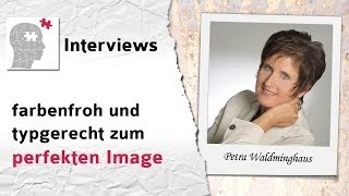 Farbenfroh und typgerecht zum perfekten Image - Interview mit Petra Waldminghaus