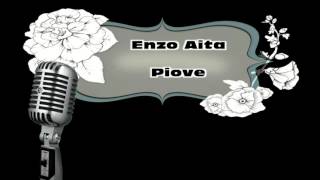 Piove ♫ Enzo Aita