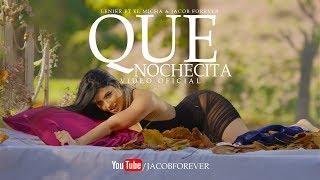 Jacob Forever- Que Nochecita ft. Lenier & El Micha