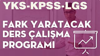 Fark Yaratacak Ders Çalışma Programı (YGS-LYS-TEOG-KPSS)