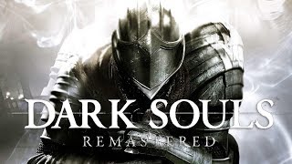 DARK SOULS: REMASTERED - День 4