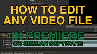 "File not supported" Solution without converting - Adobe Premiere or similar software