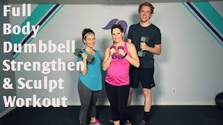 25 Minute Full Body Dumbbell Strengthen and Sculpt Workout