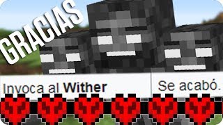 MINECRAFT pero ALGUIEN INVOCA WITHERS | Hardcore TROLL
