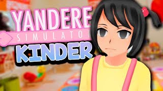 YANDERE VERSION KINDER!! OMG!! - Yandere Simulator!!