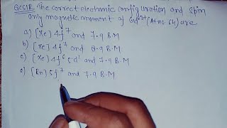 Lanthanide Electronic configuration:Csir net why smart work is necessary!