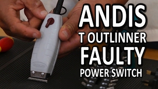 How To Repair A Faulty Power Switch On Andis T Outlinner