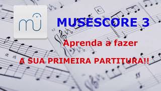 Criando a sua primeira partitura no Musescore 3.