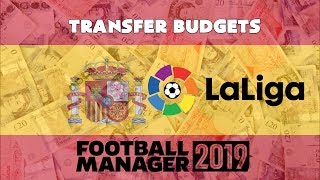 FOOTBALL MANAGER 2019 - LA LIGA TRANSFER BUDGETS
