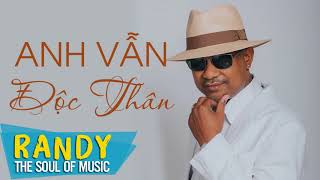 Anh Vẫn Độc Thân ‣ Sáng tác & Trình bày: Randy
