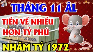 THÁNG 11 ÂL TUỔI NHÂM TÝ 1972, TRÚNG QUẢ GIÀU TO, TIỀN VỀ CHẬT KÉT, NỢ NẦN XÓA SẠCH | TỪ VI TÀI LỘC