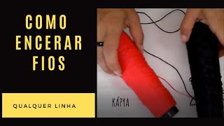 Como fazer fio encerado