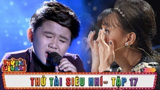 Ca khúc về CHA của Văn Minh khiến cả trường quay rơi nước mắt | Thử Tài Siêu Nhí Tập 17