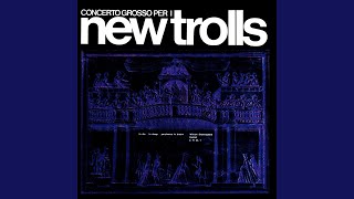 Concerto Grosso n. 1: Nella sala vuota, improvvisazioni dei New Trolls registrate in diretta