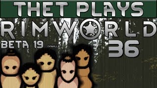Thet Plays Rimworld Beta 19 Part 36: Volcanic [Vanilla]