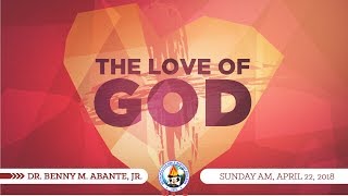 The Love of God - Dr. Benny M. Abante, Jr.