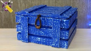 ?НЕВЕРОЯТНЫЙ СУНДУЧОК ИЗ ОБЫЧНОЙ КОРОБКИ ? DIY