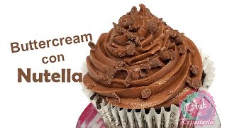Buttercream de Chocolate con Nutella - Sencillamente Delicioso