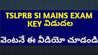 TSLPRB SI mains exam preliminary key released | TSLPRB SI final exam key released